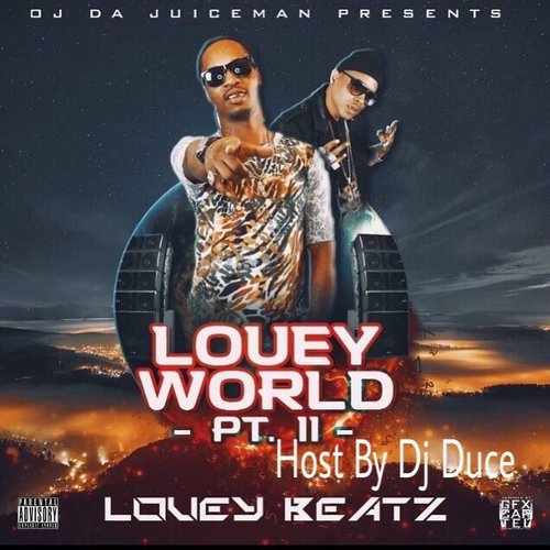  Louey Beatz - Louey World Pt. 2 (Hosted By OJ Da Juiceman)